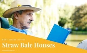 Best Books About Straw Bale Houses